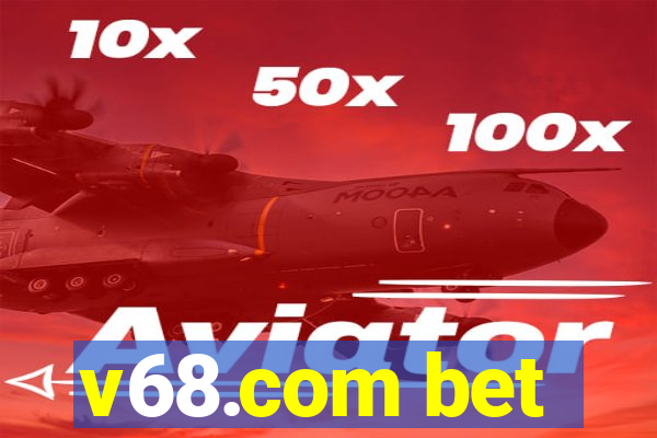 v68.com bet